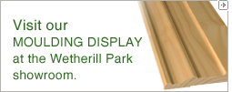 Visit our Moulding Display at the Wetherill Park showroom.